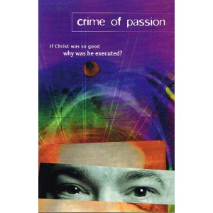 Crime Of Passion by Peter Meadows & Joseph Steinberg
